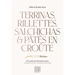 Libro "Terrinas, rillettes, salchichas y pâtés en croûte" de Gilles & Nicolas Verot